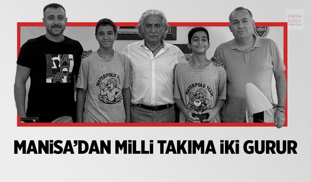 Manisa'dan milli takıma iki gurur