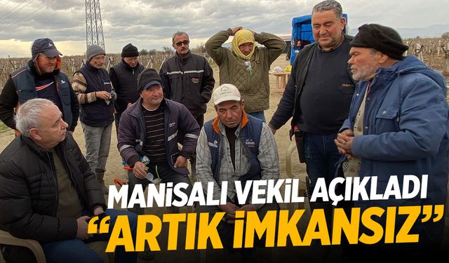 Manisalı vekil açıkladı! İmkansız hale geldi...