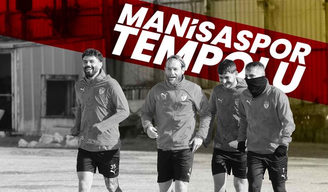 Manisaspor maça hazır!
