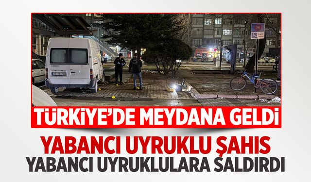 Türkiye'de yabancı uyruklu şahıs yabancı uyruklulara saldırdı: 3 yaralı