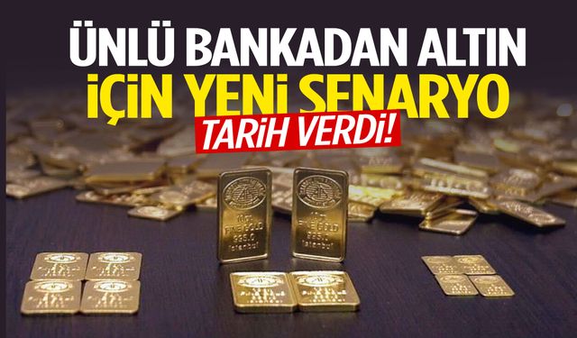 Ünlü bankadan altın için yeni senaryo
