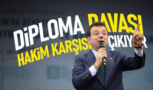 Ekrem İmamoğlu'na diploma davası: Kritik gün bugün