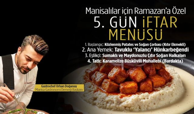 Ramazan Özel | GastroChef Doğanay’dan Manisalılara 5. Gün İftar Menüsü