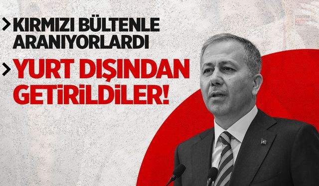Kırmızı bültenle aranıyorlardı! 15 şahıs Türkiye'ye getirildi!