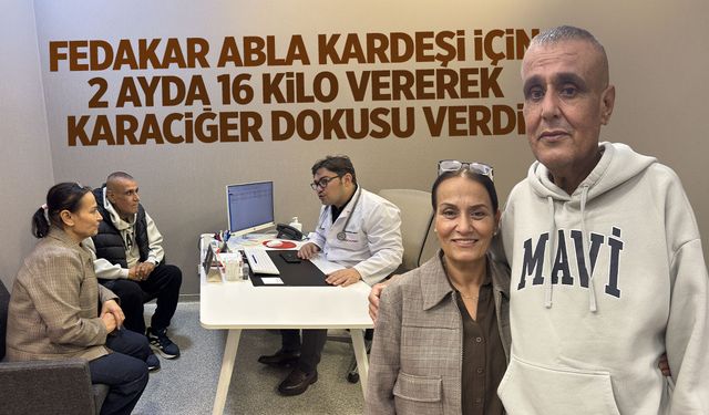Manisa'da fedakar abla 2 ayda 16 kilo zayıflayıp kardeşine doku verdi
