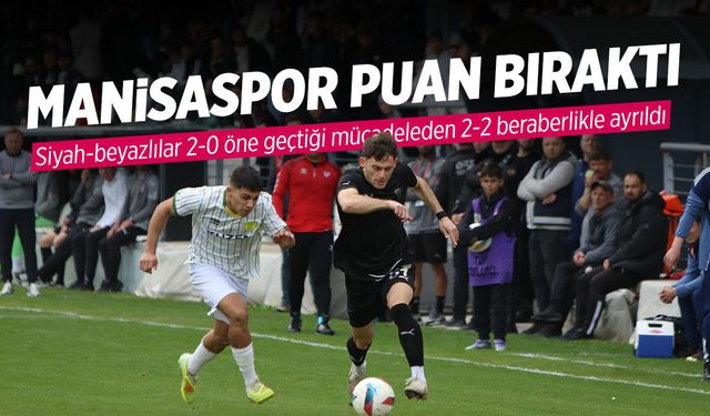 Manisaspor deplasmanda puan bıraktı