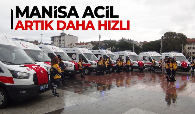 Manisa'ya 8 yeni ambulans tahsis edildi