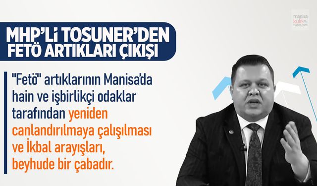 MHP'li Tosuner'den 'FETÖ artıkları' çıkışı!