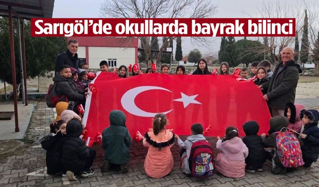 Sarıgöl’de okullarda bayrak bilinci