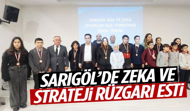 Sarıgöl’de zeka ve strateji rüzgarı esti
