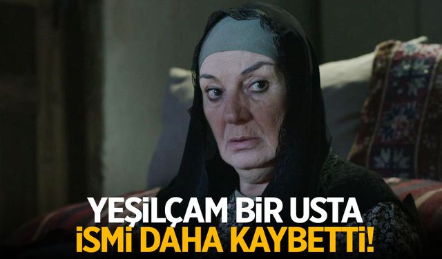 Usta oyuncu yaşamını yitirdi