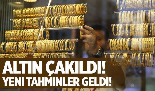 Altın çakıldı... Yeni tahminler geldi!