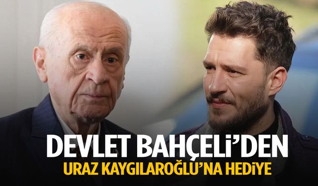 Devlet Bahçeli’den Uraz Kaygılaroğlu’na hediye!