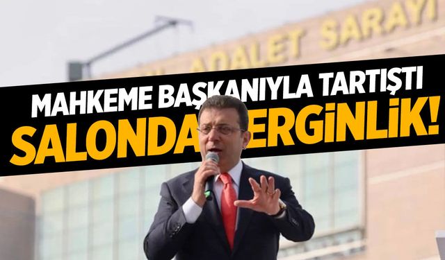 Ekrem İmamoğlu hakim karşısında! Salonda tartışma