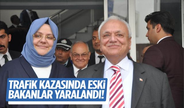 Zincirleme trafik kazasında eski bakanlar yaralandı!