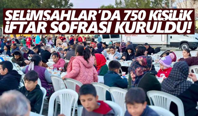 Kızılay ve kaymakamlıktan Selimşahlar’da 750 kişilik sofra