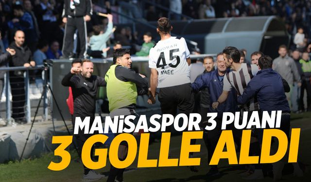 Manisaspor 3 puanı 3 golle aldı