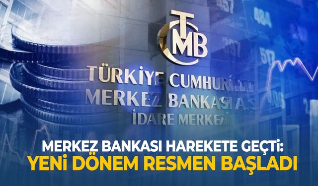 Merkez Bankası harekete geçti: Yeni dönem resmen başladı!