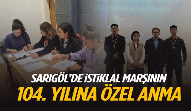 Sarıgöl’de İstiklal Marşı’nın 104. yılına anlamlı anma