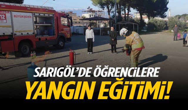Sarıgöl’de öğrencilere yangın eğitimi