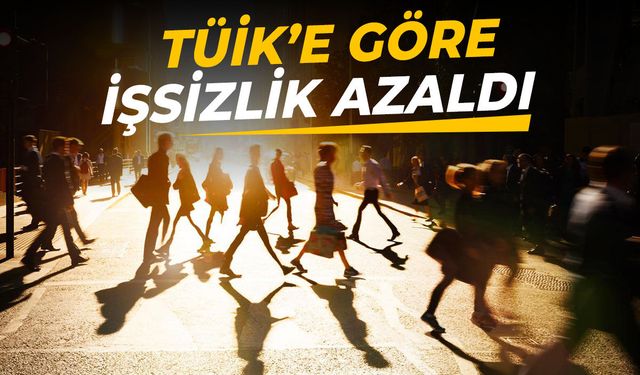 TÜİK'e göre 2025 yılında işsizlik azaldı