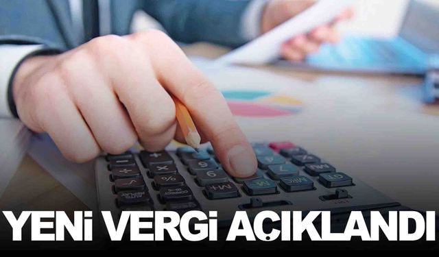 Yeni vergi açıklandı... Resmi Gazete’de yayımlandı!