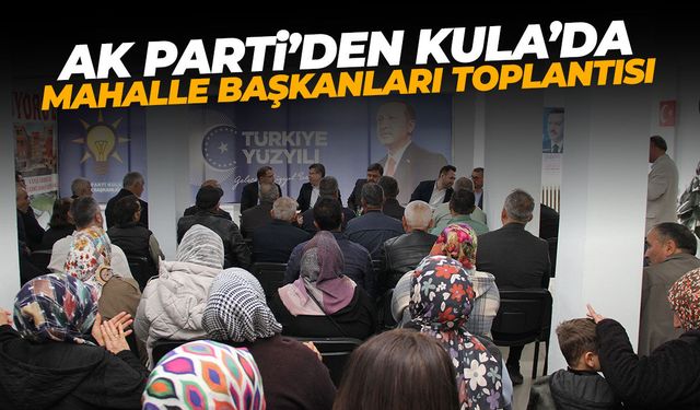 AK Parti'den Mahalle Başkanları Toplantısı