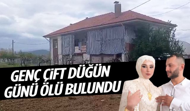 Bugün düğünleri olacaktı… Genç çiftin cansız bedenleri bulundu!