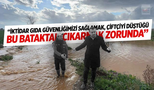 CHP'li vekilden tarım eleştirisi
