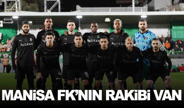 Manisa FK deplasmanda Vanspor’a konuk oluyor
