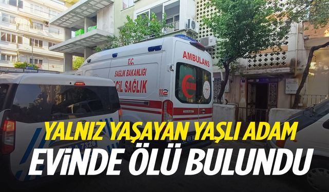Bir gündür haber alınamıyordu… Yaşlı adam evinde ölü bulundu!