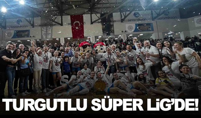Turgutlu Belediyespor Kadınlar Basketbol Süper Ligi'ne yükseldi