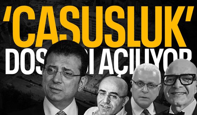 Ekrem İmamoğlu davasında 'casusluk' sayfası açılıyor!