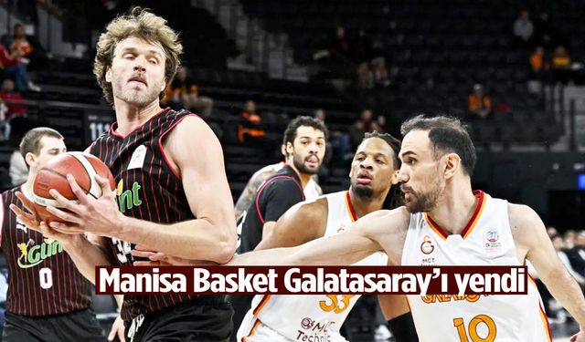 Manisa Basket Galatasaray’ı yendi