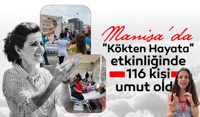 Manisa'da 116 kişi hastalara umut oldu