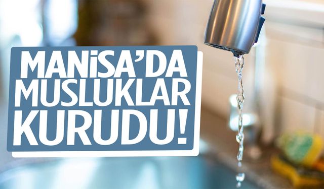 Manisa’da su kesintisi uyarısı!
