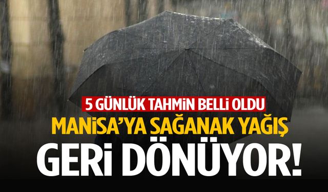 Manisa’da yaz provası kısa sürdü: Sağanak yağış kapıda!
