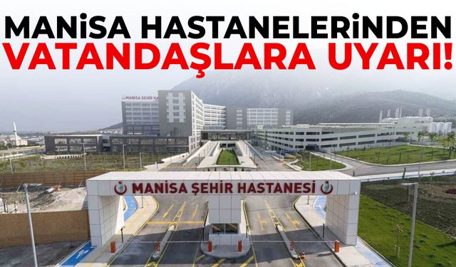 Manisa’da hastane planı netleşti!