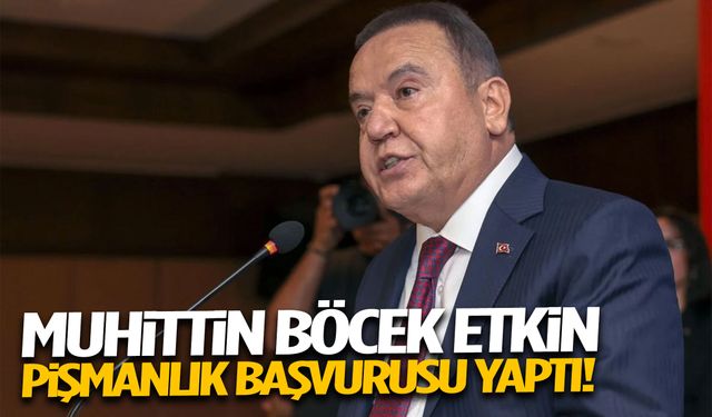 Muhittin Böcek’ten etkin pişmanlık başvurusu