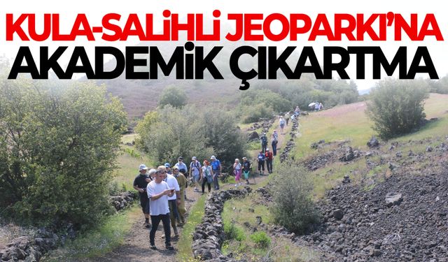 Polonyalı akademisyenlerden Kula-Salihli Jeoparkı’na bilimsel inceleme