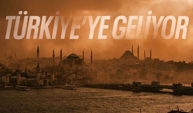 Türkiye'ye giriş yapıyor! 10 gün sürecek...