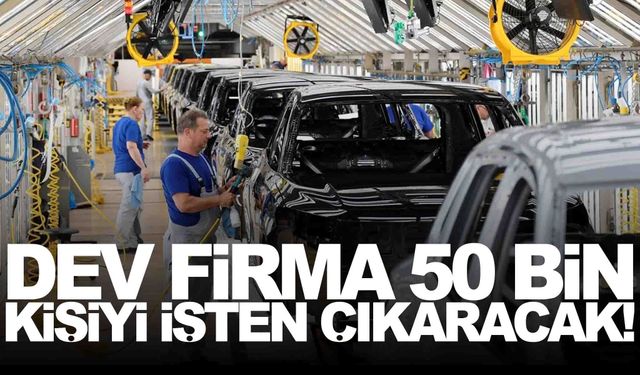 Manisa’dan vazgeçenler arasındaydı... 50 bin kişiyi işten çıkaracak!