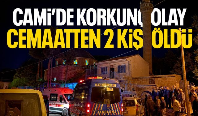 Cami'de korkunç olay! Cemaatten 2 kişi hayatını kaybetti