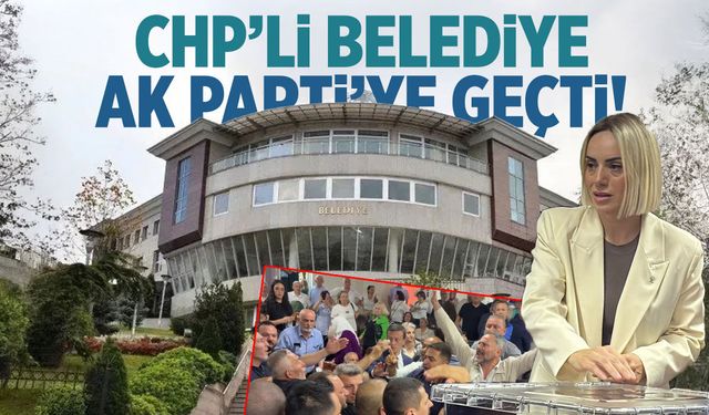 Bir CHP’li belediye daha AK Parti’ye geçti!