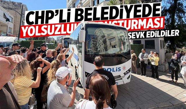 CHP'li belediyede yolsuzluk soruşturması! Sevk edildiler...