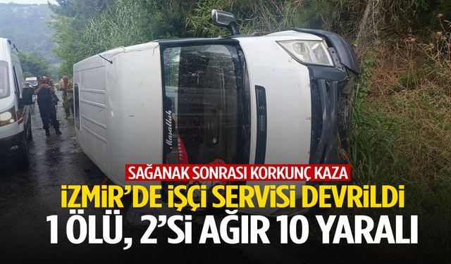 İzmir’de tarım işçilerini taşıyan minibüs kaza yaptı: 1 ölü, 10 yaralı