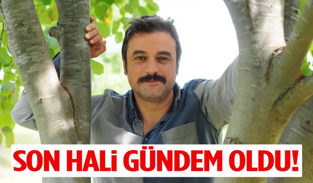 Oyuncu Ufuk Özkan'ın son hali gündem oldu