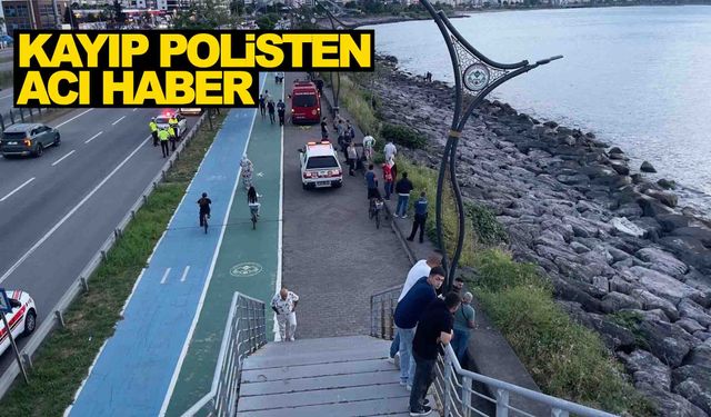 Kayıp polisin cansız bedeni sahilde bulundu