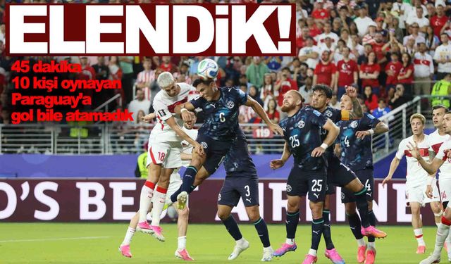 Türkiye Dünya Kupası’na veda etti! Milliler Paraguay karşısında da kaybetti