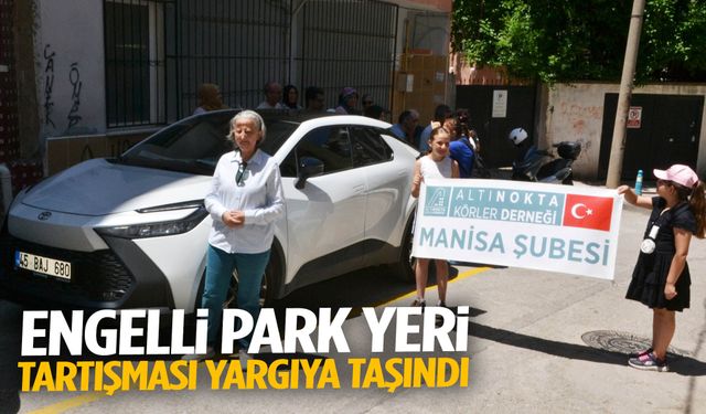 Engelli park yeri tartışması yargıya taşındı